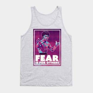 Fear is for others Tank Top